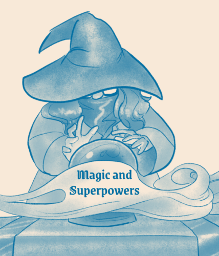 Chapter 4 – Magic and Superpowers